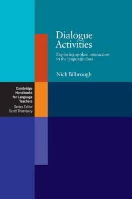 Dialogue Activities: Exploring Spoken Interaction in the Language Class ( - GOOD