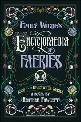 Emily Wilde's Encyclopaedia of Faeries (Paperback or Softback)