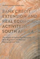 Bank Credit Extension And Real Economic Activity In South Africa Nombulelo Gumat