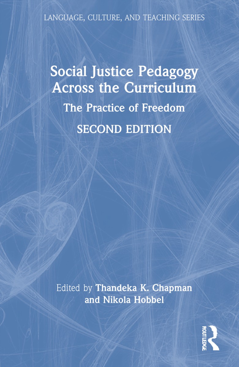 Social Justice Pedagogy Across the Curriculum - 2nd Edition