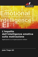 JoãO Tiago Gil | L'impatto Dell'intelligenza Emotiva Sulla Motivazione | Buch