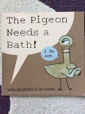 The Pigeon Needs a Bath! by Willems, Mo