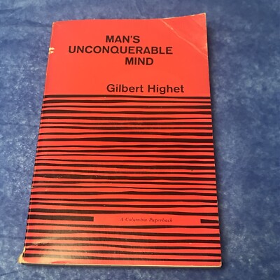 Mans Unconquerable Mind Gilbert Highet 1954 Paperback Psychology Self Help