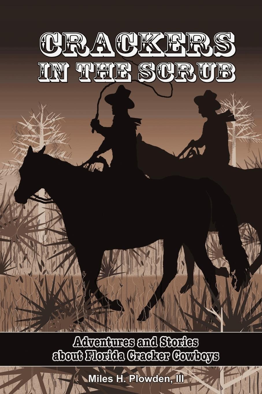 Crackers In The Scrub | Miles H. Plowden Iii | Taschenbuch | Paperback