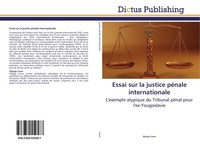 Essai Sur La Justice PéNale Internationale Ndiaga Loum