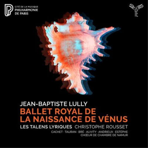 Jean-Baptiste Lul Jean-Baptiste Lully: Ballet Royal De La Naissance De Vén (CD)