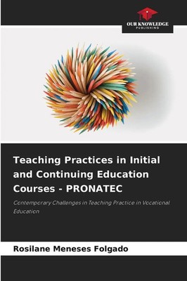 Rosilane Meneses Folgado | Teaching Practices in Initial and Continuing...