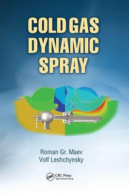 Cold Gas Dynamic Spray | Roman Gr. Maev (u. a.) | Buch | Englisch | 2017