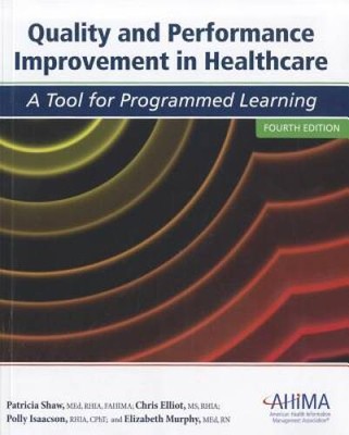 Quality and Performance Improvement in Healthcare - Paperback - GOOD