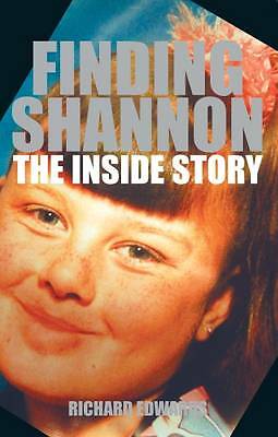 Finding Shannon The Inside Story By Richard Edwards Paperback 08 For Sale Online Ebay