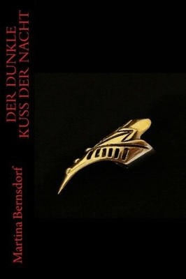 Der dunkle Kuss der Nacht Buch CreateSpace Independent Publishing Platform