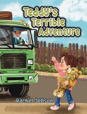 Teddy's Terrible Adventure by Rachel Jepson (Paperback Book)