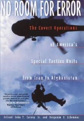 No Room for Error: The Covert Operations of America's Special Tactic - VERY GOOD