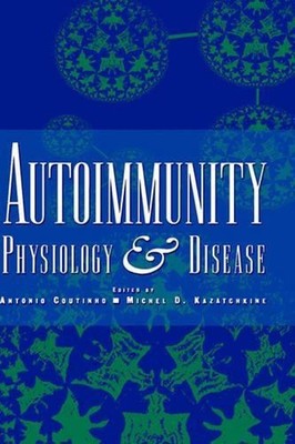 Autoimmunity: Physiology and Disease by Antonio Coutinho (English) Hardcover Boo