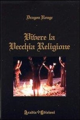 Neues Buch - Rouge Dragon - Die alte Religion leben - Aradia Edition