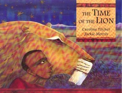 Time of the Lion by Morris, Jackie; Pitcher, Caroline