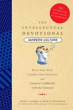 The Intellectual Devotional Modern Culture: Revive Your Mind, Complete Your...