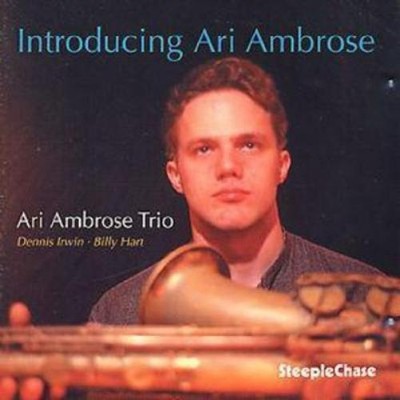 Ari Ambrose Trio Introducing Ari Ambrose (CD) Album