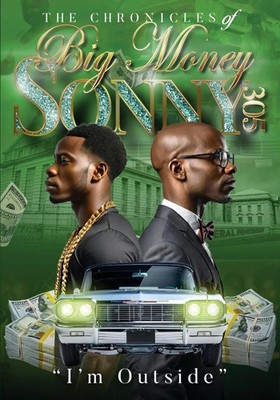Albert Campbell | THE CHRONICLES OF BIG MONEY SONNY 305 I'M OUTSIDE | Buch