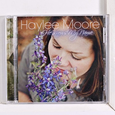 Haylee Moore - He Knows My Name (CD 2012) PreOwned