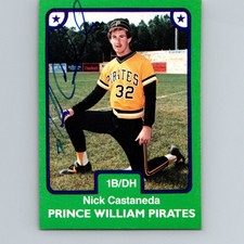 1984 TCMA PRINCE WILLIAM PIRATES Nick Castaneda #525 AUTO AUTOGRAPHED SIGNED