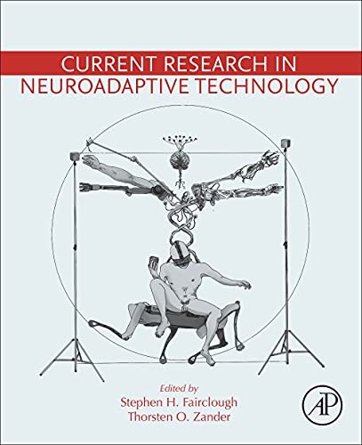 Current Research in Neuroadaptive Technology by Fairclough, Zander New,#