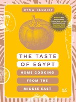 The Taste Of Egypt Home Cooking From The Middle East Dyna Eldaief Taschenbuch
