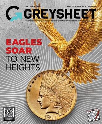 Official Greysheet Magazine - April 2026 - Vol. IX, #4 - US Coins Price Guide