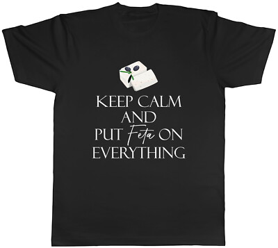 Feta Cheese Lover Herren T-Shirt Keep Calm & Put Feta on Everything Tee Geschenk