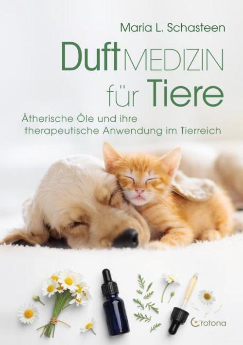 Thumbnail - Duftmedizin Für Tiere Maria L. Schasteen