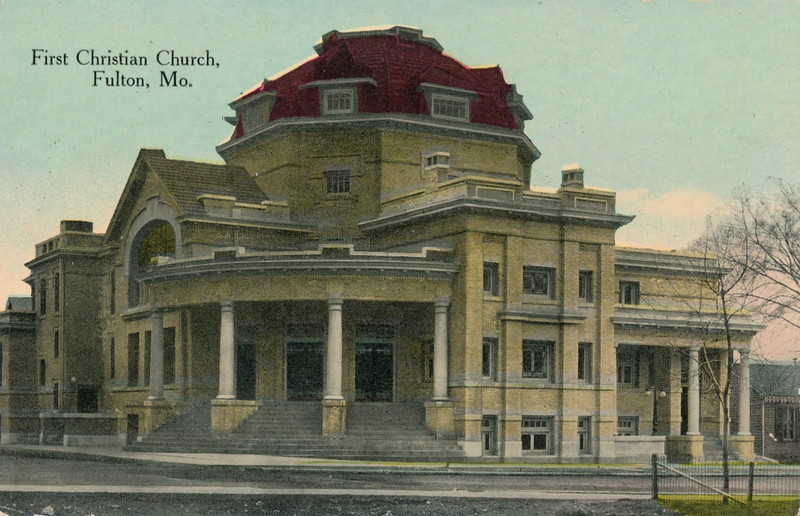 FIRST CHRISTIAN CHURCH, FULTON, MO. MISSOURI. STREET VIEW.