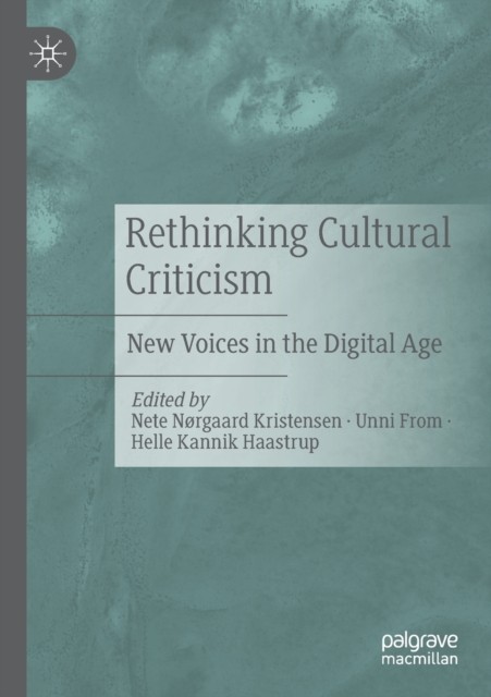 Rethinking Cultural Criticism: New Voices  by Nete Nørgaard Kristensen PAPERBACK