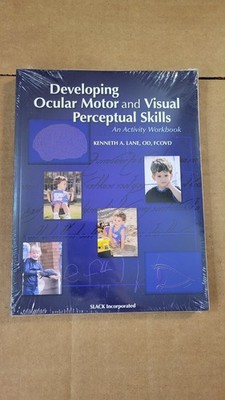 Developing Ocular Motor and Visual Perceptual Skills: An Activity Workbook
