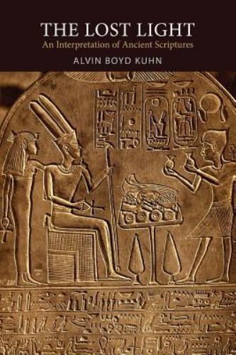 The Lost Light: An Interpretation of Ancient Scriptures (Paperback or Softback)