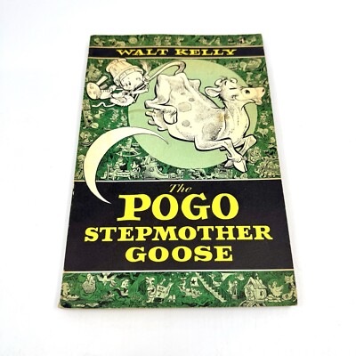 The Pogo Stepmother Goose by Walt Kelly (1954, 1st Edition, Simon & Schuster)
