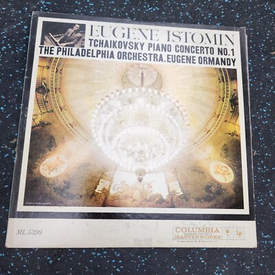 Eugene Istomin Eugene Ormandy Conducts The Philadelphia Orchestra Tchaikovsky LP
