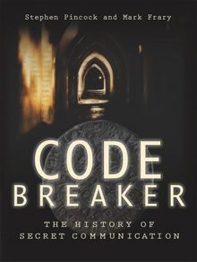 Codebreaker: The History of Secret Communication vo... | Buch | Zustand sehr gut