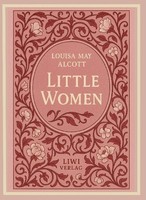 Louisa May Alcott: Little Women (English Edition) Louisa May Alcott
