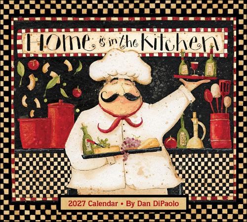 Home Is In The Kitchen 2027 Deluxe Wall Calendar Mr. Dan Dipaolo - Image 4