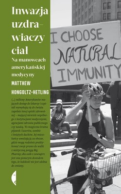 Inwazja uzdrawiaczy ciał. Na manowcach amerykańskiej medycyny (Inwazja uzdr...)