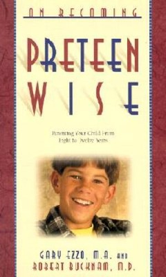 On Becoming Pre-Teen Wise: Parenting Your Child from 8-12 Years - VERY GOOD
