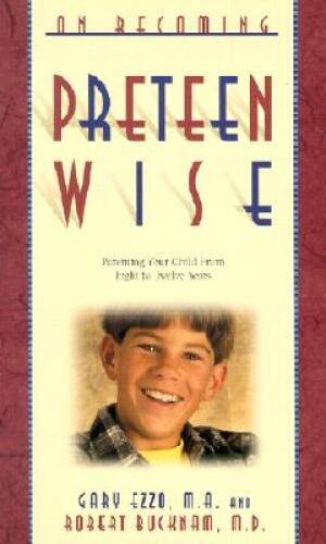 On Becoming Pre-Teen Wise: Parenting Your Child from 8-12 Years - VERY GOOD