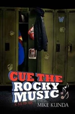 Cue the Rocky Music by Kunda Mike Kunda: New