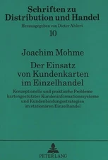 Der Einsatz von Kundenkarten im Einzelhandel: Konzeptionelle und praktische Prob