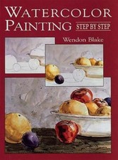 Watercolor Painting Step by Step Dover Art Instruction