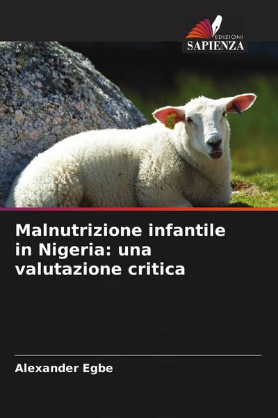 Alexander Egbe | Malnutrizione Infantile In Nigeria: Una Valutazione Critica-image