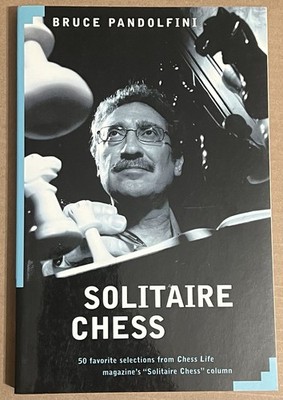 Solitaire Chess by Pandolfini, Bruce Paperback