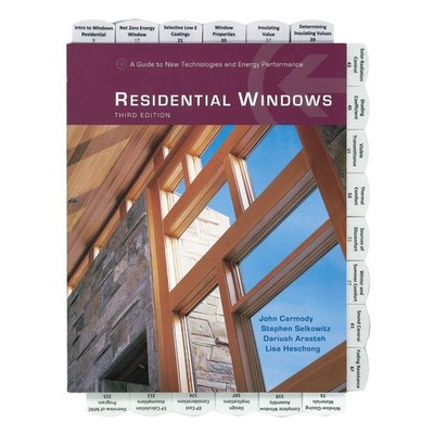Highlighted and Tabbed - Residential Windows: A Guide to New Technologies 3rd