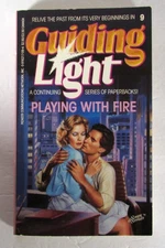 GUIDING LIGHT #9 Playing With Fire 1st Ed Soap Opera PB Book
