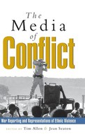 The Media Of Conflict | War Reporting And Representations Of Ethnic Violence